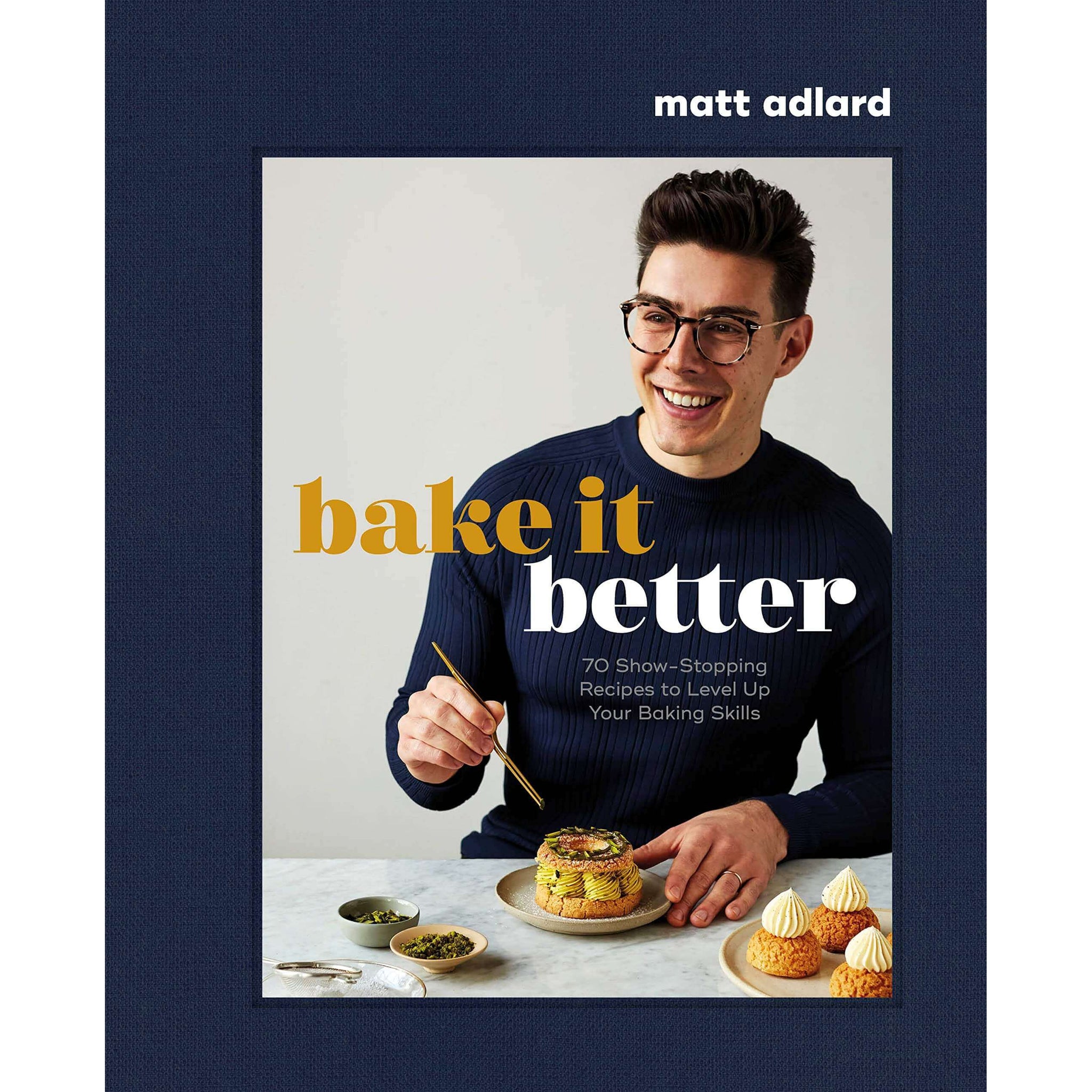 Bake It Better - Matt Aldard