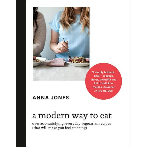 Modern Way to Eat - Anna Jones