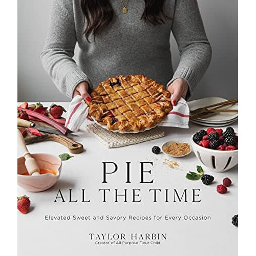 Taylor Harbin: Pie All the Time