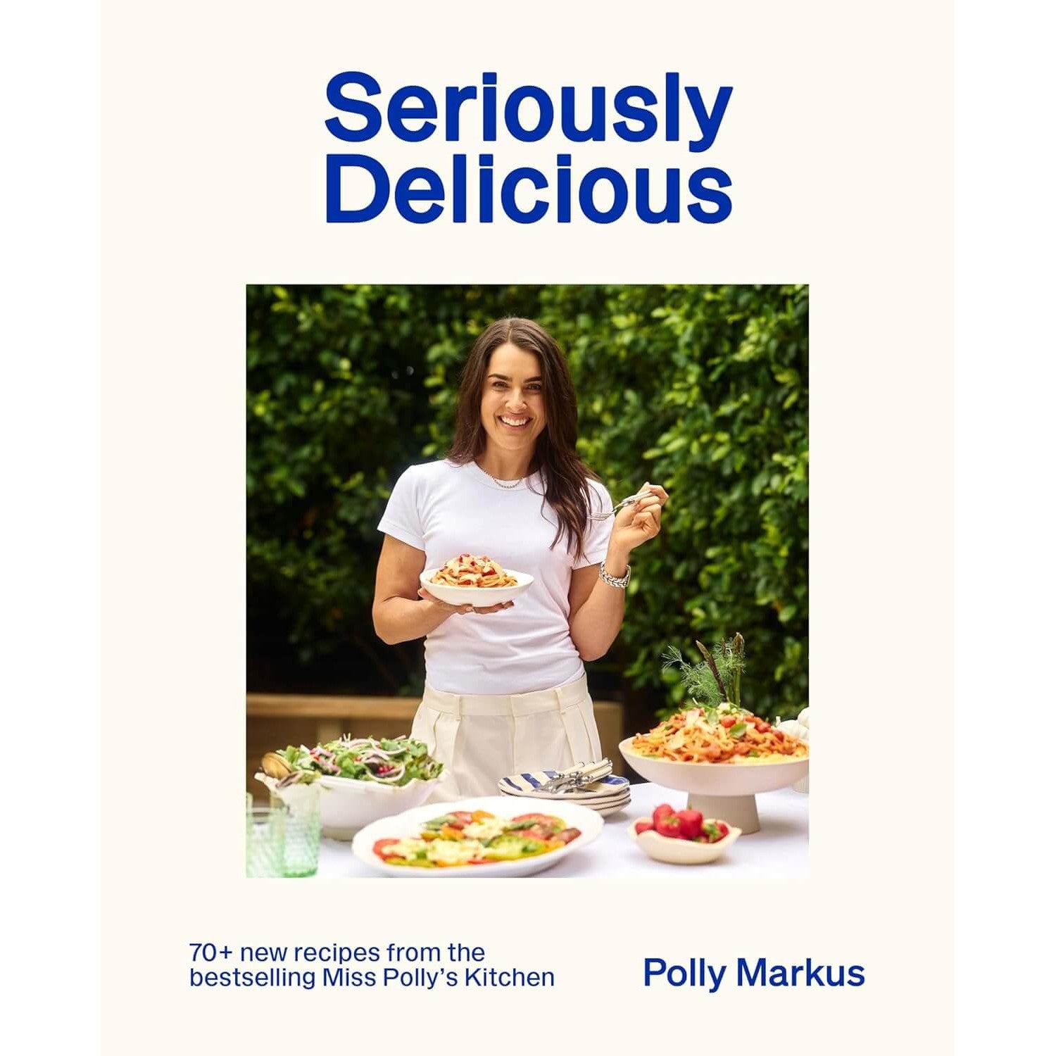 Polly Markus: Seriously Delicious