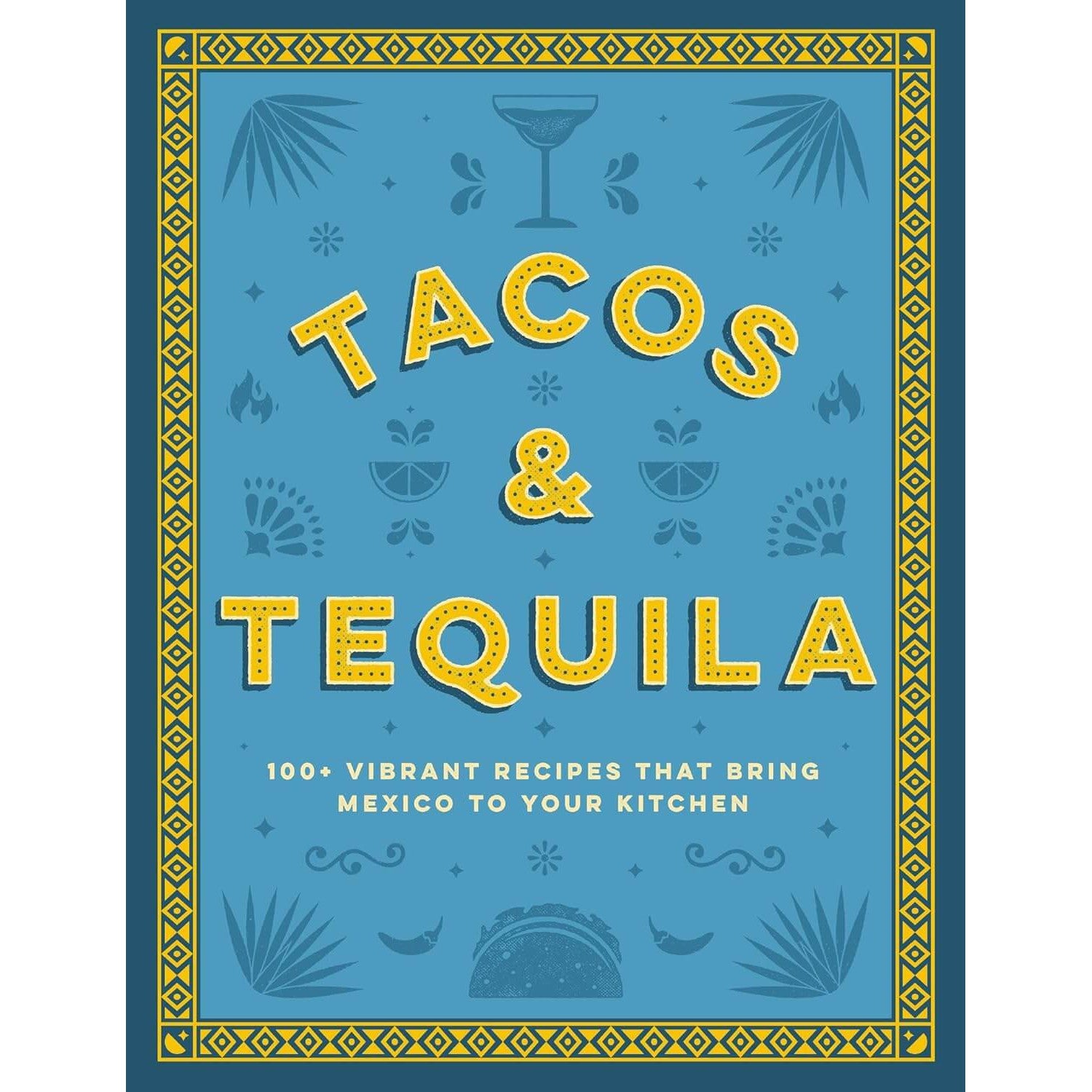 Cider Mill Press: Tacos And Tequila