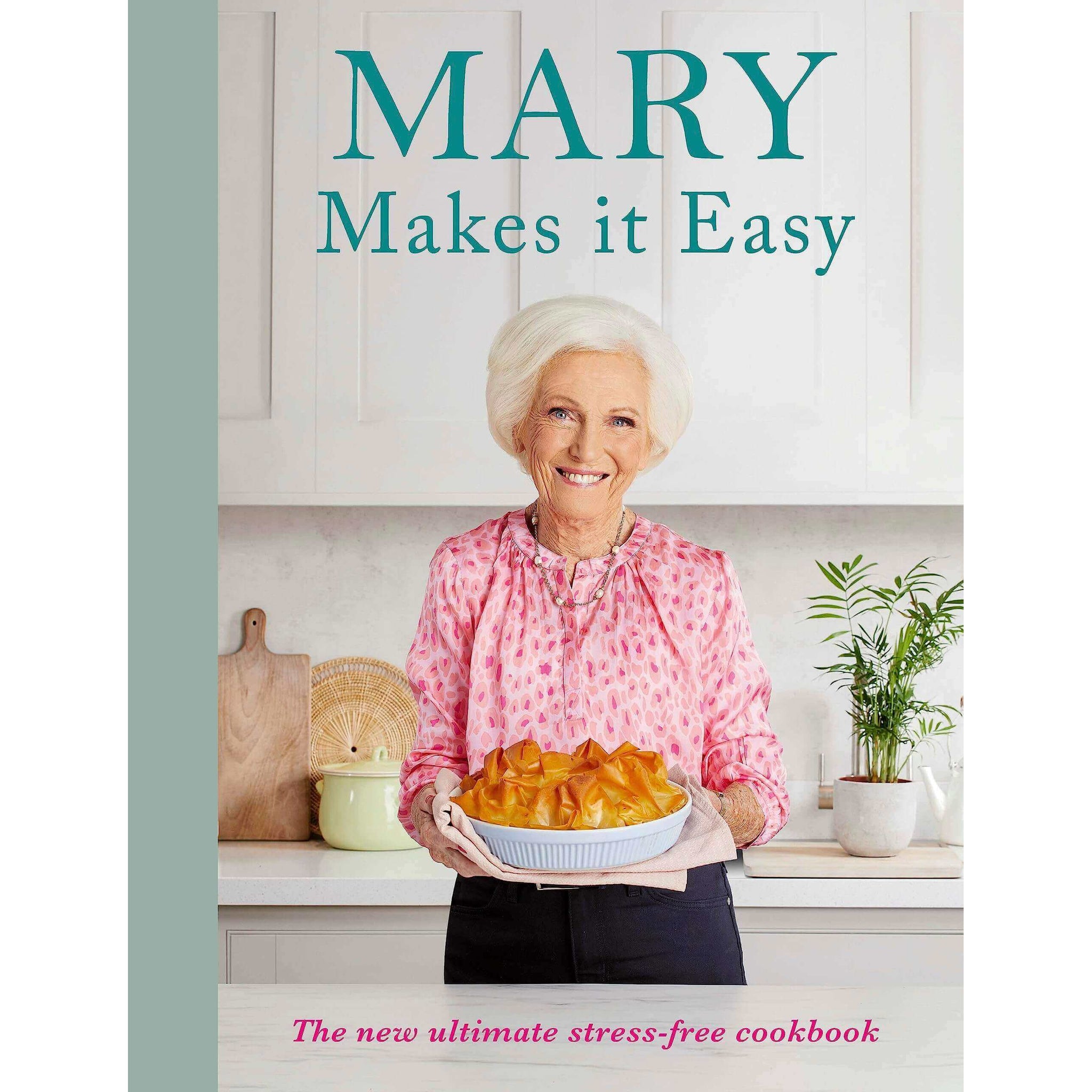 Mary Berry: Mary Makes it Easy