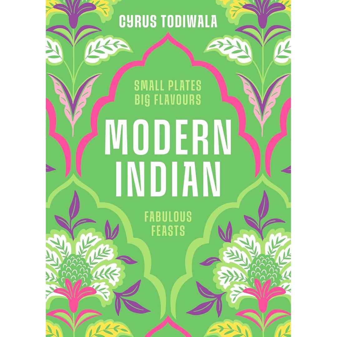 Cyrus Todiwala: Modern Indian