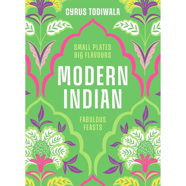 Cyrus Todiwala: Modern Indian