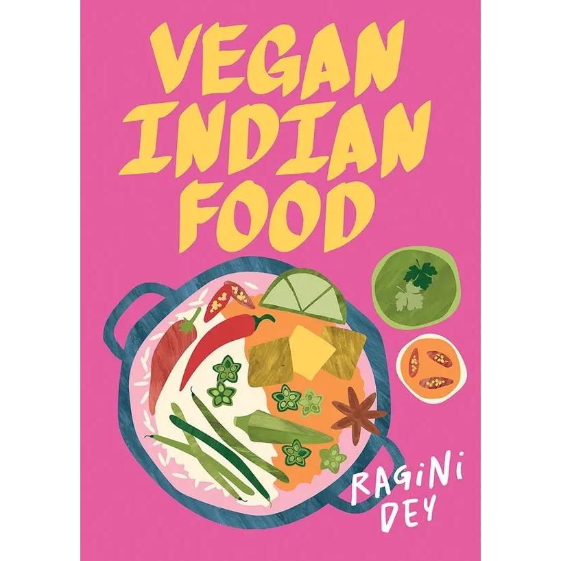 Ragini Dey: Vegan Indian Food