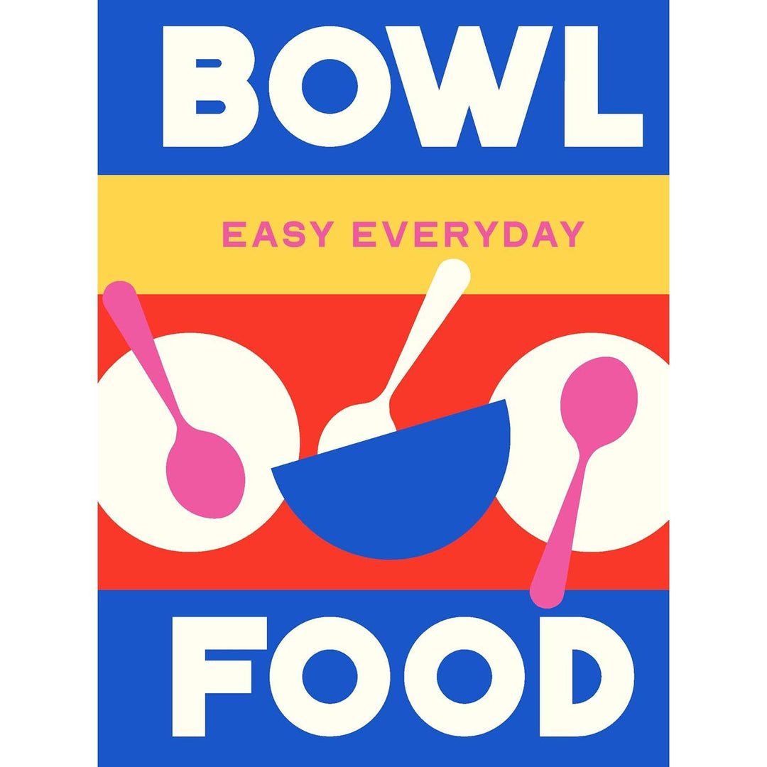 Bowl Food Easy Everyday