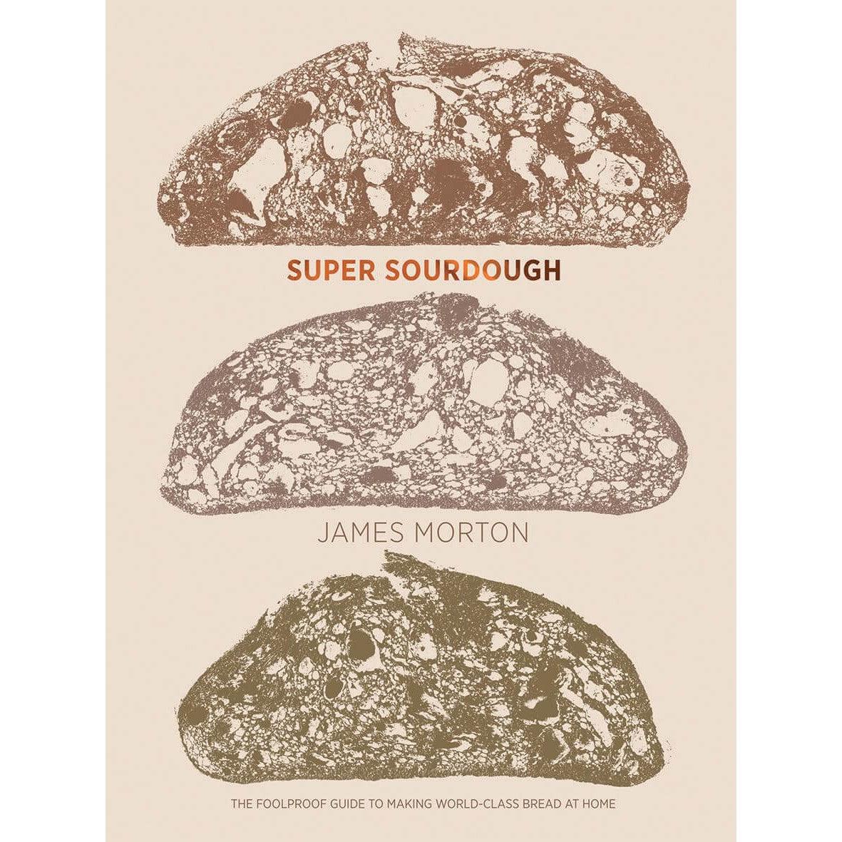 James Morton: Super Sourdough