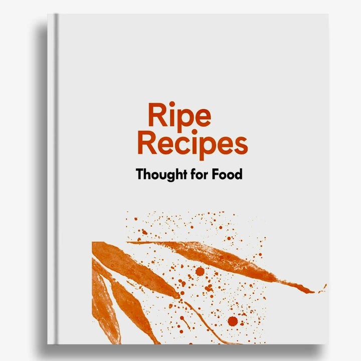 Ripe Recipes IV - Thought For Food