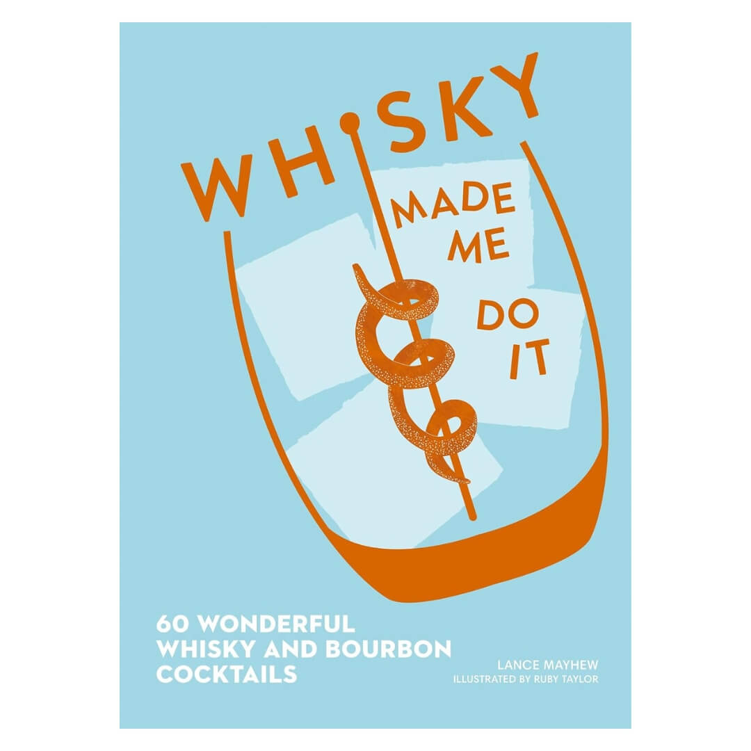 Lance Mayhew: Whisky Made Me Do It