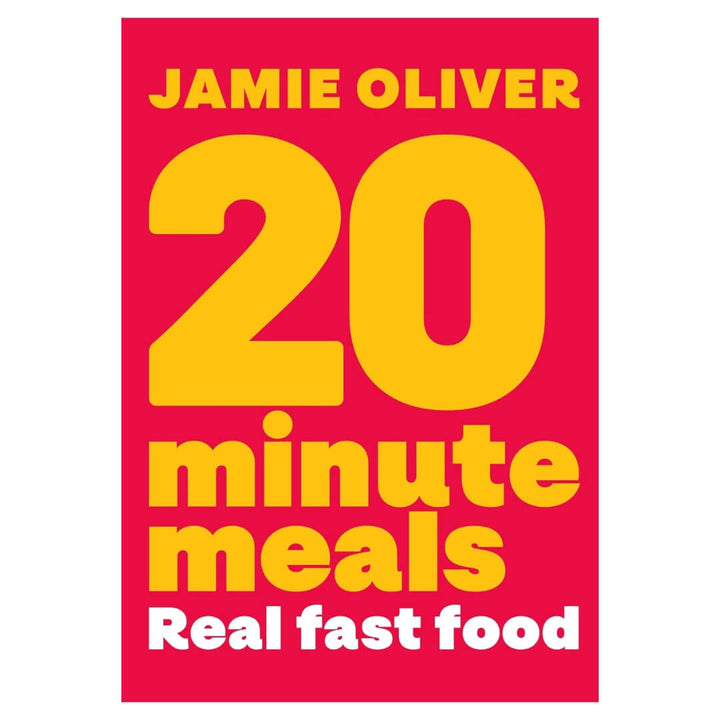 Jamie Oliver: 20 Minute Meals Real Fast Food