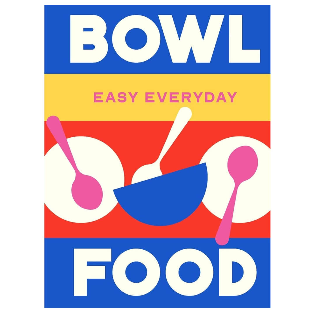 Bowl Food Easy Everyday