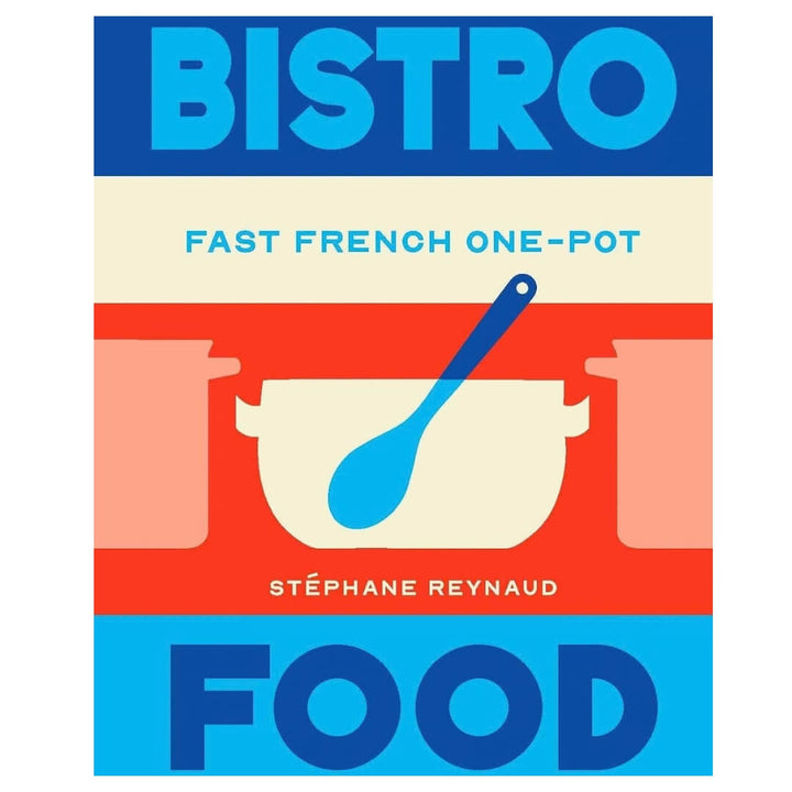 Easy Everyday Bistro Food