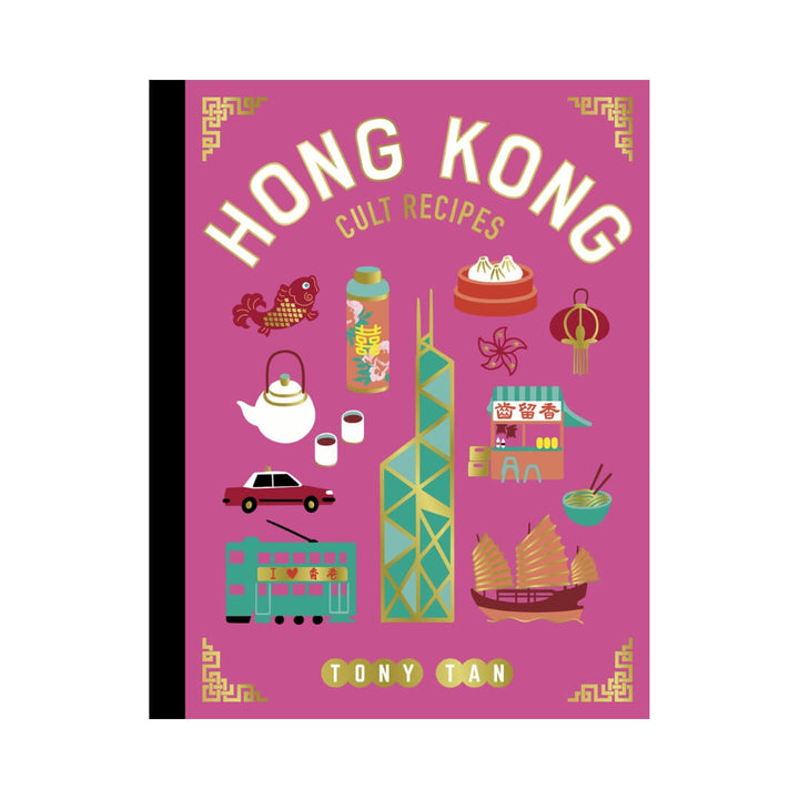 Tony Tang: Hong Kong Cult Recipes (Mini)
