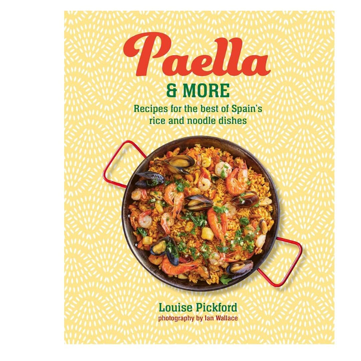Louise Pickford: Paella and More