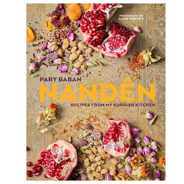 Pary Baban: Nandēn Recipes from my Kurdish Kitchen