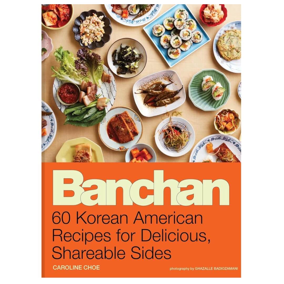 Caroline Choe: Banchan