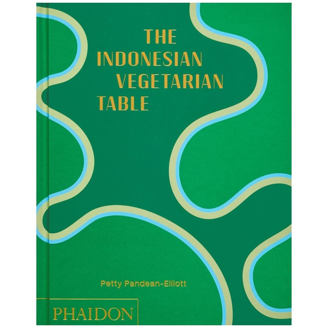 Petty Pandean-Elliott: The Vegetarian Indonesian Table
