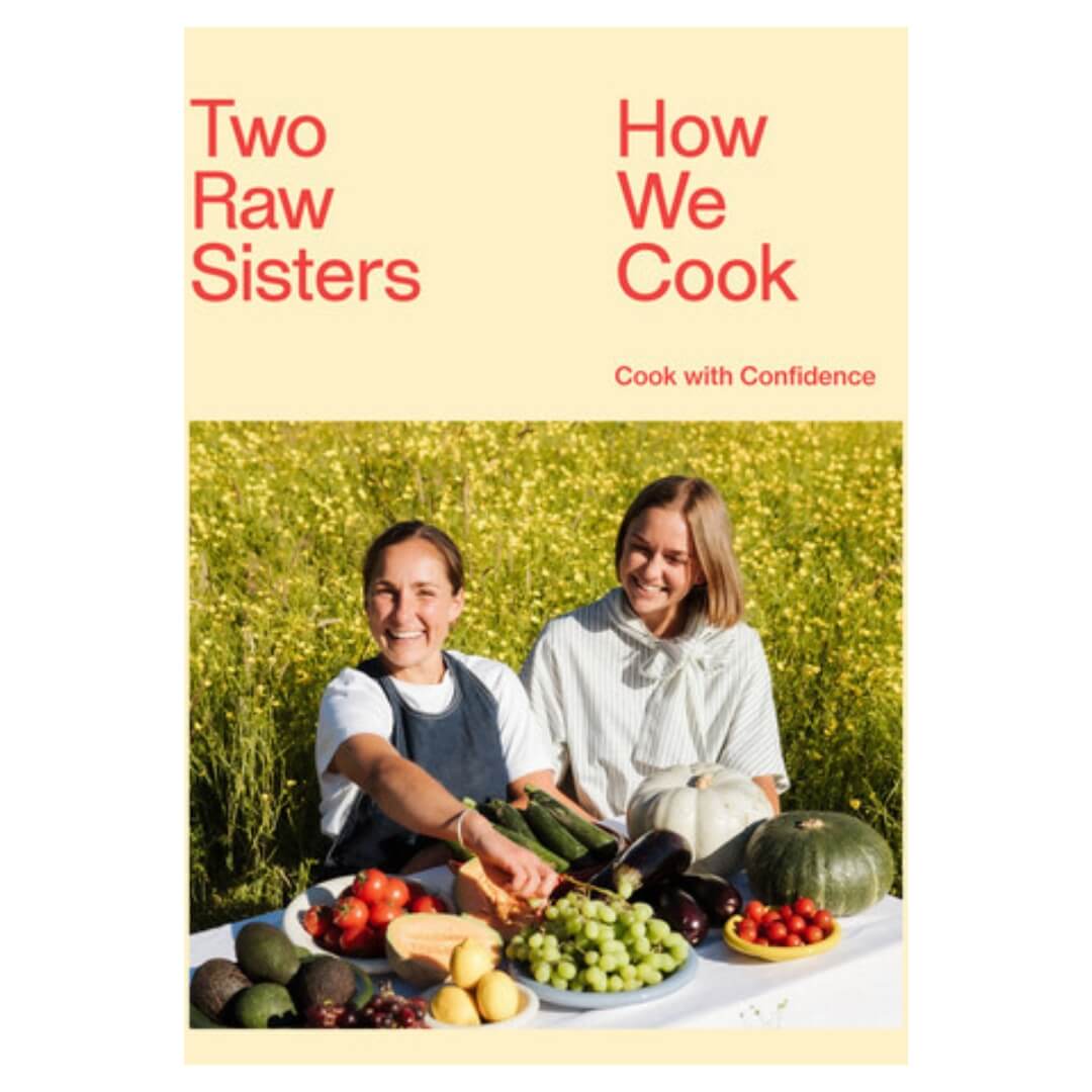 Two Raw Sisters: How We Cook