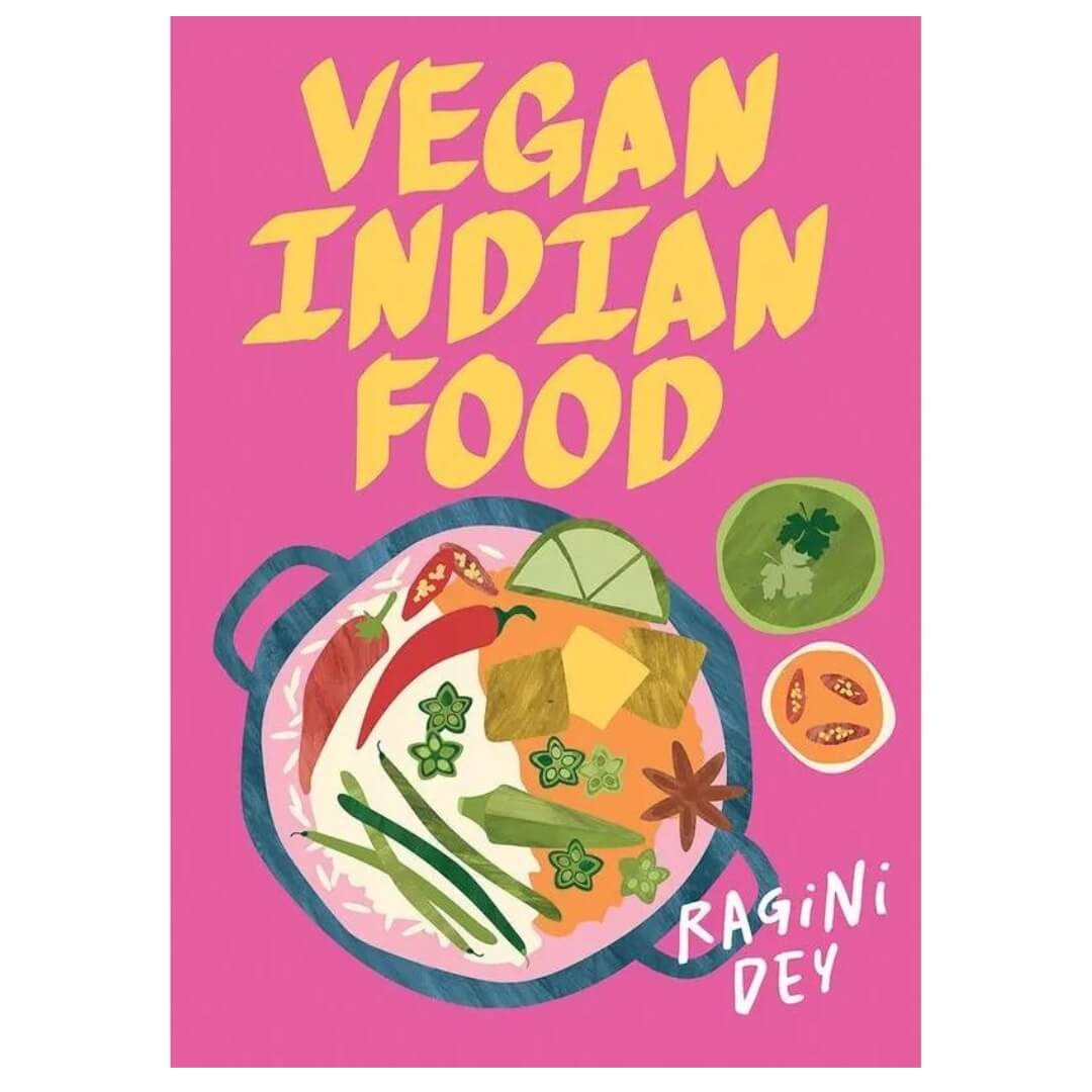 Ragini Dey: Vegan Indian Food
