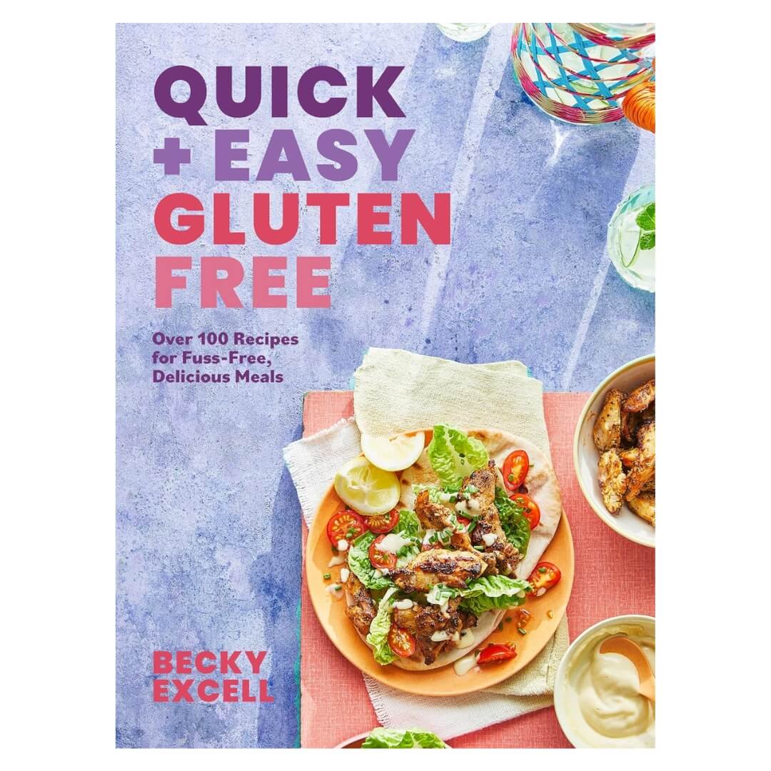 Becky Excell: Quick and Easy Gluten Free