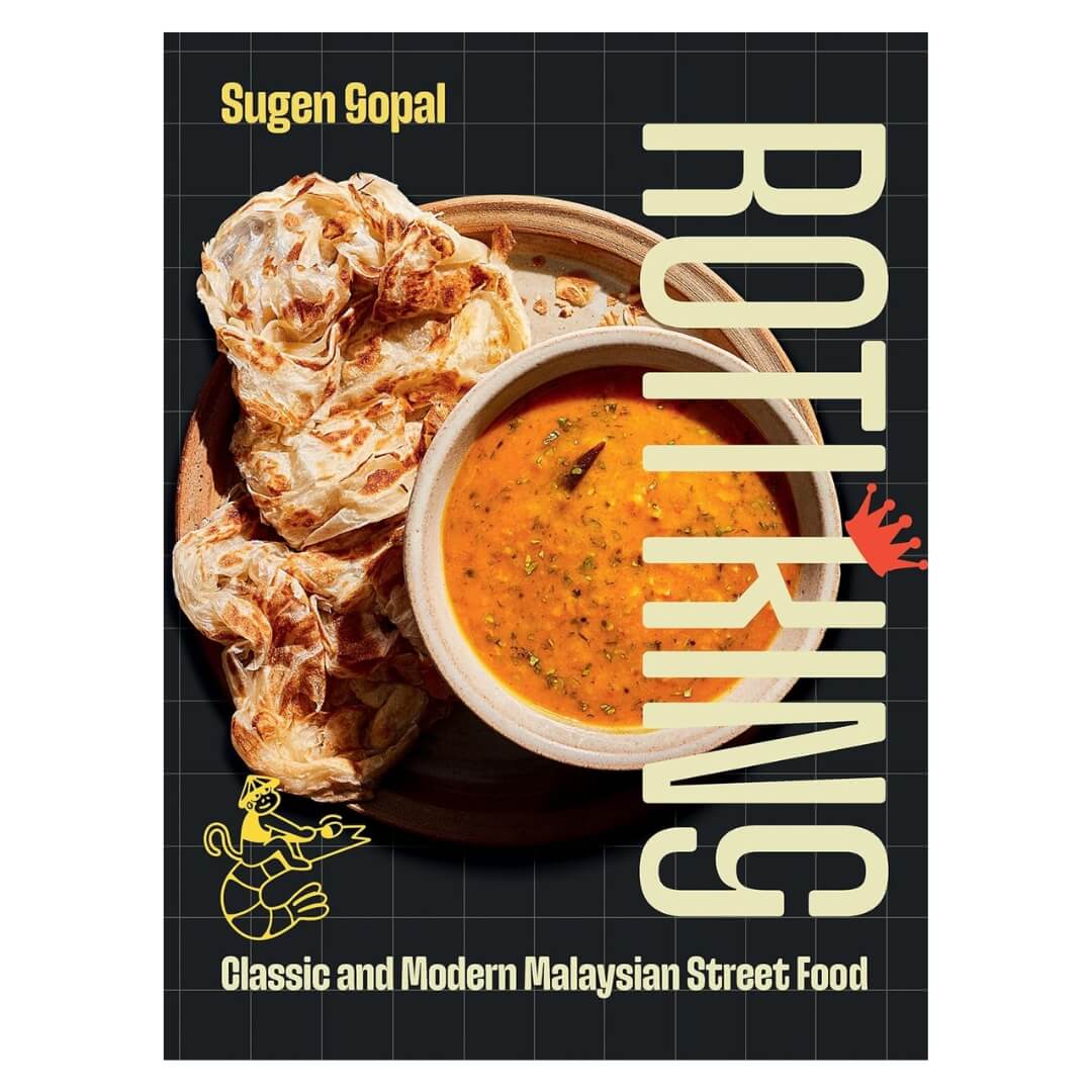 Sugen Sopal: Roti King Classic and Modern Malaysian Street Food