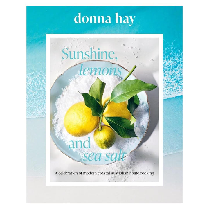 Donna Hay: Sunshine Lemons and Sea Salt