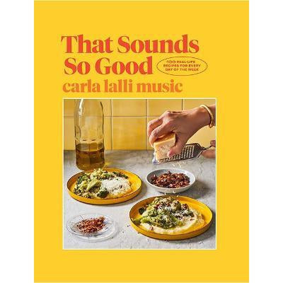 Carla Lalli Music: That Sounds Good