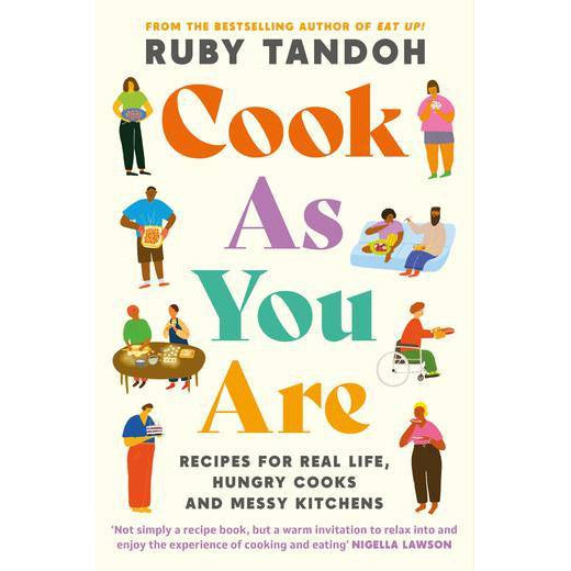 Ruby Tandoh: Cook As You Are