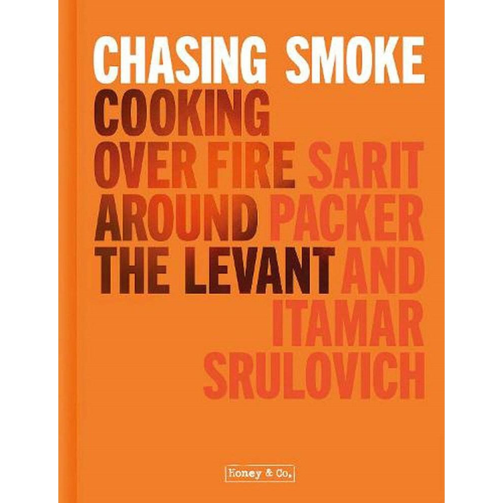 Chasing Smoke: Cooking Over Fire Around the Levant