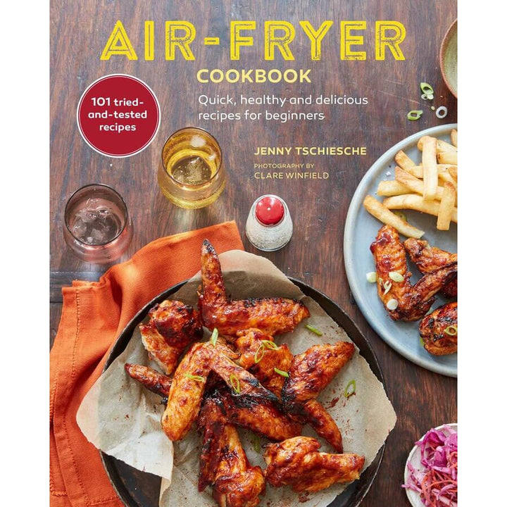 Jenny Tschiesche: Air Fryer Cookbook