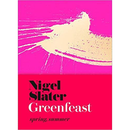 Nigel Slater: Greenfeast
